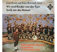 Die Original Egerländer Musikanten - Die Original Egerländer Musikanten: Wir Sind Kinder Von Der Eger / Grüß Mir Die Heimat [Vinyl]