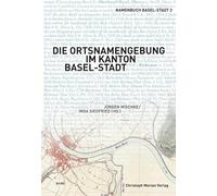 Die Ortsnamengebung im Kanton Basel-Stadt: Nambenbuch Basel-Stadt 3