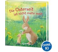 Die Osterzeit ist nicht mehr weit: 3 bunte Bilderbuchgeschichten zum Vorlesen ab 3 Jahren - Das perfekte Geschenk für jedes Osternest
