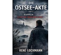 Die Ostsee-Akte: Fall 2 Kappeln: Schatten über der Schlei