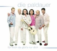 Die Paldauer - Für Mich Da Gibt'S Nur Dich