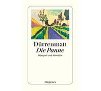 Die Panne: Ein Hörspiel und eine Komödie