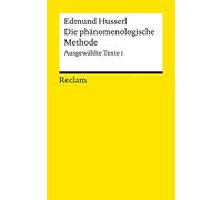 Die phänomenologische Methode: Ausgewählte Texte I