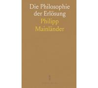 Die Philosophie der Erlösung