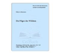 Die Pilger der Wildnis