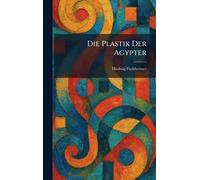 Die Plastik Der Agypter