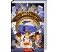 Die Polidoris und die Stadt ohne Schatten (Bd. 3)
