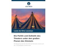 Die Politik und Ästhetik des Theaters unter den großen Planen des Himmels: Die Begegnung zwischen dem Werk von Fernando Limoeiro und der "Cia Candongas e Outras Firulas"