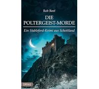 Die Poltergeist-Morde: Ein Stableford-Krimi aus Schottland