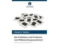 Die Praktiken und Probleme von Mitbewertungssystemen: Die Psychologie der Mitarbeiter