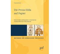 Die Prosa-Edda auf Papier: Neuschreiben und Rezeption in illuminierten Handschriften der Frühen Neuzeit