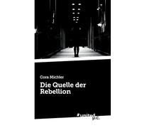 Die Quelle der Rebellion