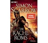 Die Rache Roms: Roman