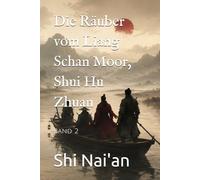 Die Räuber vom Liang Schan Moor, Shui Hu Zhuan: Band 2