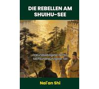 Die Rebellen am Shuihu-See: Dreiundsiebzigster Teil bis Sechsundneunzigster Teil