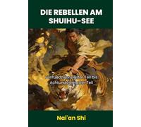 Die Rebellen am Shuihu-See: Fünfundzwanzigster Teil bis Achtundvierzigster Teil
