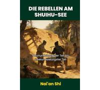 Die Rebellen am Shuihu-See: Neunundvierzigster Teil bis Zweiundsiebzigster Teil
