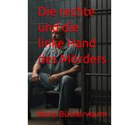 Die rechte und die linke Hand des Mörders