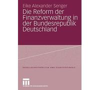 Die Reform der Finanzverwaltung in der Bundesre, Senger, Alexander<-