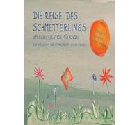 Die Reise des Schmetterlings: Stressregulation fA14r Kinder by Bohnet New.
