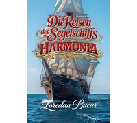 Die Reisen Des Segelschiffs - Harmonia