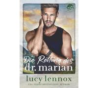Die Rettung des Dr. Marian (Das Vermächtnis der Marians)