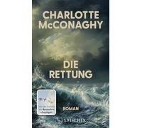 Die Rettung: Roman | Nominiert für den Women's Prize for Fiction 2026
