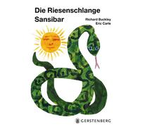 Die Riesenschlange Sansibar: Eric Carle Classic Edition, Buckley, Buckley,.