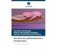 Die Rolle der gefühlsbetonten Paartherapie: zu außerehelichen Beziehungen