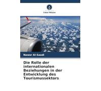 Die Rolle der internationalen Beziehungen in der Entwicklung des Tourismussektors