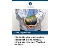 Die Rolle der nationalen Identität beim Aufbau eines kurdischen Staates im Irak