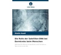 Die Rolle der Satelliten-DNA bei Darmkrebs beim Menschen: DNA-Studie bei Patienten mit Darmkrebs in einer Vorstadt von Täbris im Iran im Jahr 2016