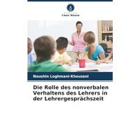 Die Rolle des nonverbalen Verhaltens des Lehrers in der Lehrergesprächszeit