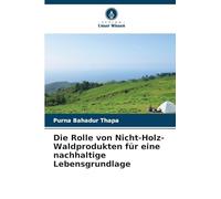 Die Rolle von Nicht-Holz-Waldprodukten für eine nachhaltige Lebensgrundlage