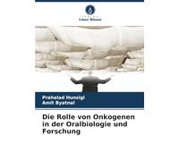 Die Rolle von Onkogenen in der Oralbiologie und Forschung