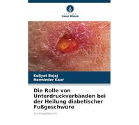 Die Rolle von Unterdruckverbänden bei der Heilung diabetischer Fußgeschwüre: Ein Projektbericht