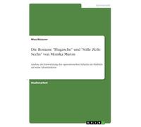 Die Romane "Flugasche" und "Stille Zeile Sechs" von Monika Maron: Analyse der Entwicklung des oppositionellen Subjekts im Hinblick auf seine Identitätskrise