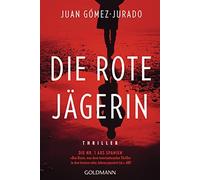 Die rote JAgerin: Thriller, GA3mez-Jurado, Martin 9783442491513 New.