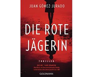 Die rote JAgerin: Thriller, GA3mez-Jurado, Martin 9783442491513 New.
