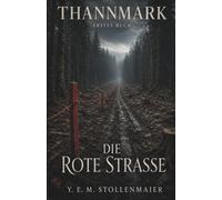 Die Rote Straße (Thannmark)