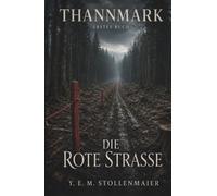 Die Rote Straße (Thannmark)
