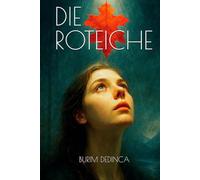 Die Roteiche: Zwischen Fluss und Feuer: Eine illyrische Saga über Mut und Freiheit