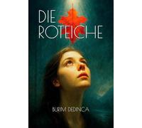 Die Roteiche: Zwischen Fluss und Feuer: Eine illyrische Saga über Mut und Freiheit