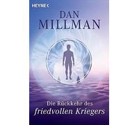 Die Ruckkehr des friedvollen Kriegers., Millman 9783453700000 Free Shipping.