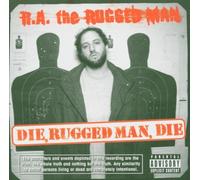 Die, Rugged Man, Die By R.a. The Rugged Man (2005-03-21)