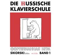 Die Russische Klavierschule: Band 1. Mit Doppel-CD (Einspielungen). piano.