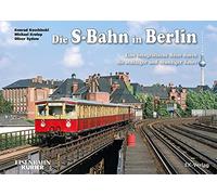 Die S-Bahn in Berlin: Eine fotografische Reise durch die achtziger und neunziger Jahre