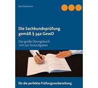 Die Sachkundeprufung gema 34a GewO: Das gro, Deliomini.