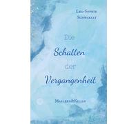 Die Schatten der Vergangenheit