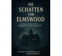 Die Schatten von Elmswood